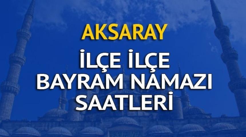 Aksaray bayram namazı saati kaçta? İşte Diyanet'ten bayram namazı saatleri
