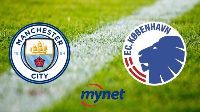 MANCHESTER CITY KOPENHAG MAÇI CANLI İZLE! Manchester City Kopenhag maçı saat kaçta, hangi kanalda?