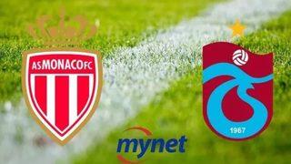 Monaco Trabzonspor maçı saat kaçta, hangi kanalda? Monaco Trabzonspor maçı şifresiz izlenir mi?