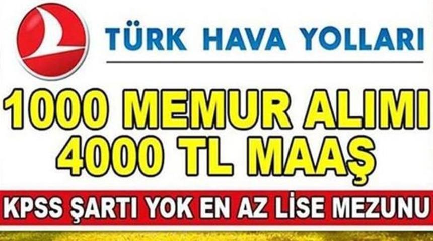 T&uuml;rk Hava Yollarına 1000 Memur Alımı 4000 Tl Maaş Kimelr Alınacak?