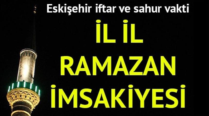 Eskişehir Ramazan imsakiyesi 2017: İftara ne kadar kaldı? Eskişehir imsak vakti, iftar saati