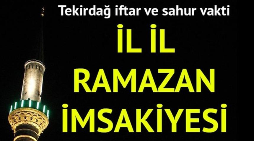 Tekirdağ Ramazan imsakiyesi 2017: İftara ne kadar kaldı? Tekirdağ iftar ve imsak vakti