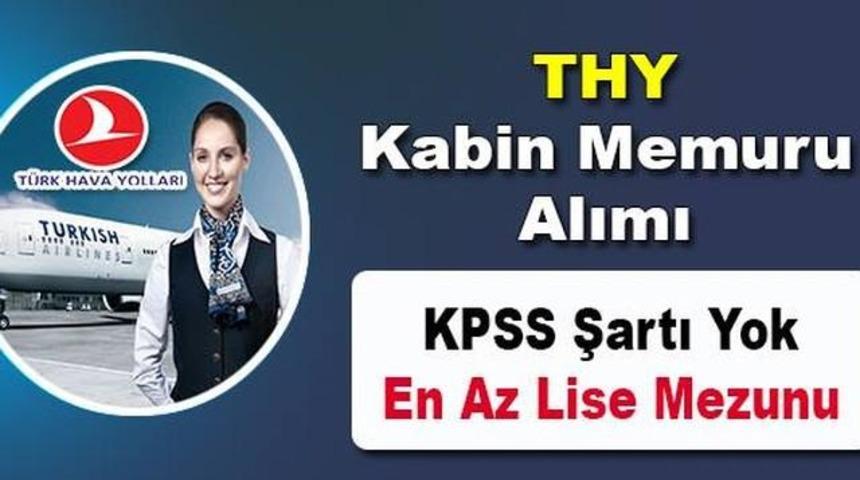 THY Kabin Memuru Alımı KPSS Şartı Yok En Az Lise Mezunu