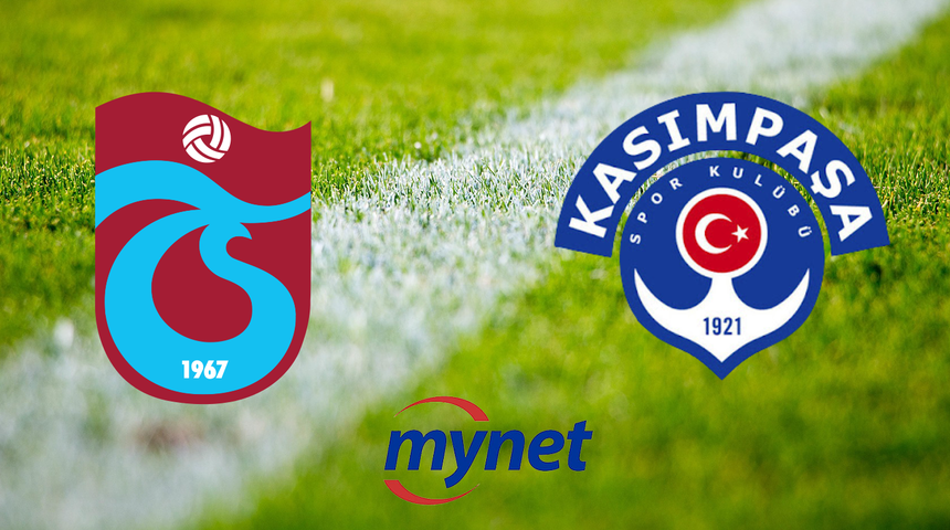 TRABZONSPOR KASIMPAŞA MAÇI CANLI İZLE! Trabzonspor Kasımpaşa maçı ne zaman, saat kaçta, hangi kanalda?