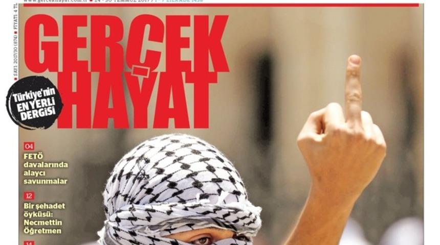 Gerçek Hayat'tan tartışma yaratan Kudüs kapağı