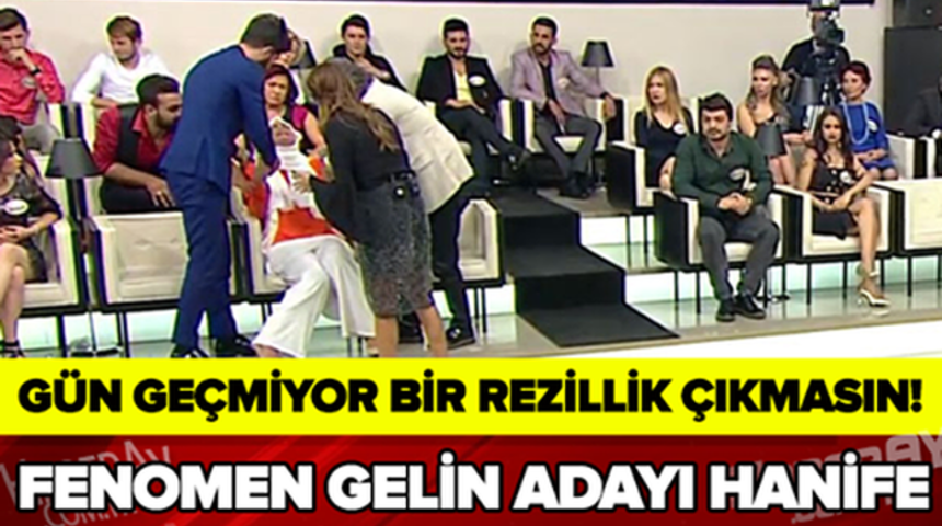 Gelin Adayı Hanife Canlı Yyaında Sinir Krizi Ge&ccedil;irdi Herkese Saldırdı