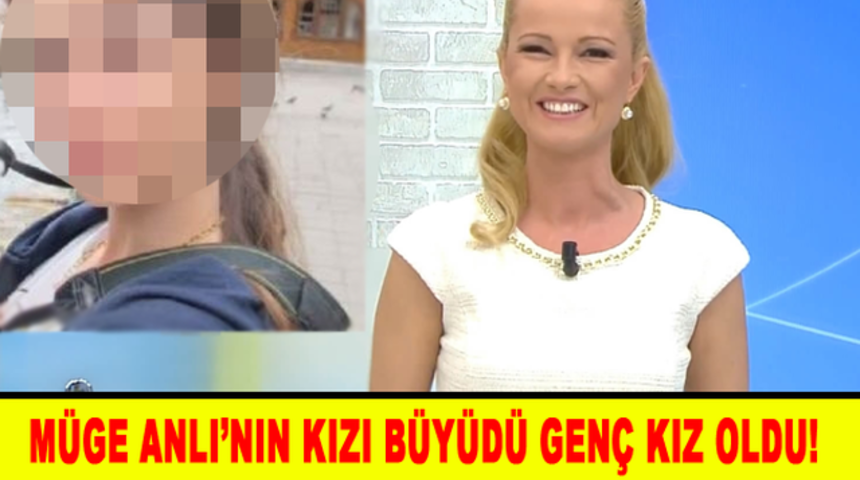 M&uuml;ge Anlı'nın Herkesten Sır Gibi Sakladığı Kızı B&uuml;y&uuml;d&uuml; G&uuml;zelliği Nefesleri Kesti