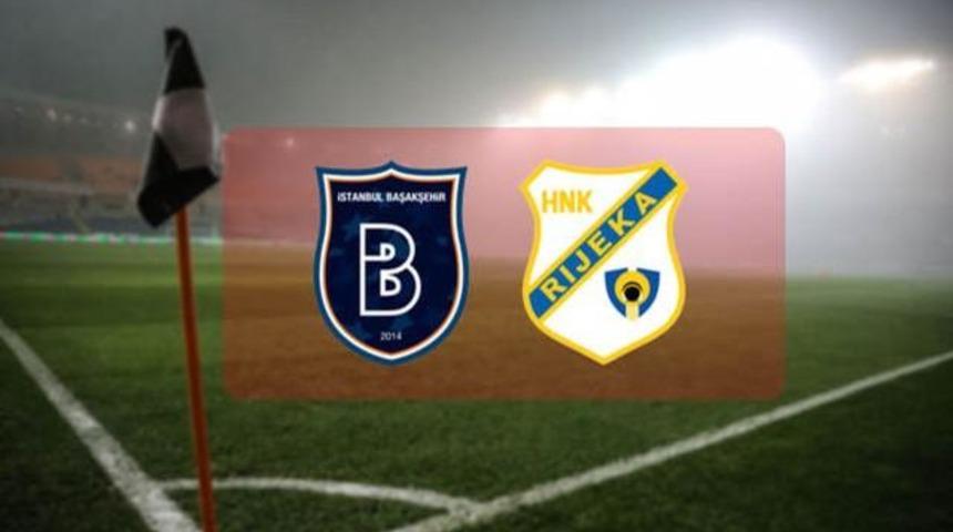 Rijeka Medipol Başakşehir ma&ccedil;ı saat ka&ccedil;ta hangi kanalda ?