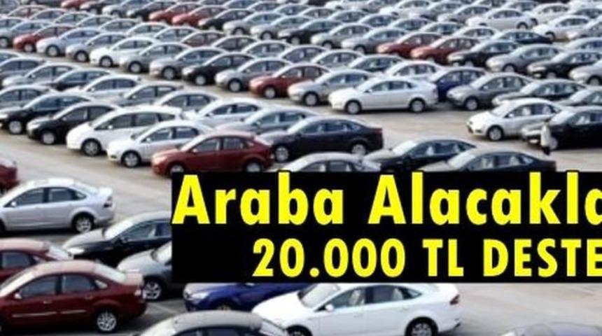 Araba Alacaklara 20 Bin Tl destek Peki Ama Nasıl?
