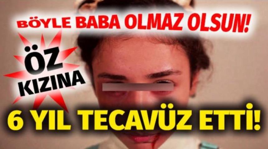 &Ouml;z Kızına 6 Yıl Boyunca Tecav&uuml;z Etti Bakın Ka&ccedil; Yıl Ceza Aldı ŞOK Olucaksınız