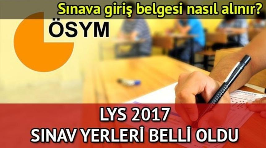 LYS sınav giriş belgesi 2017: LYS sınava giriş belgeleri AİS'te 