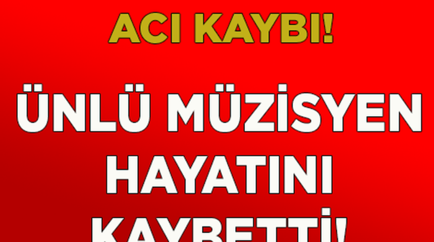 Sanat Camiası Şokta &Uuml;nl&uuml; Sanat&ccedil;ı Az &Ouml;nce Hayatını Kaybetti!