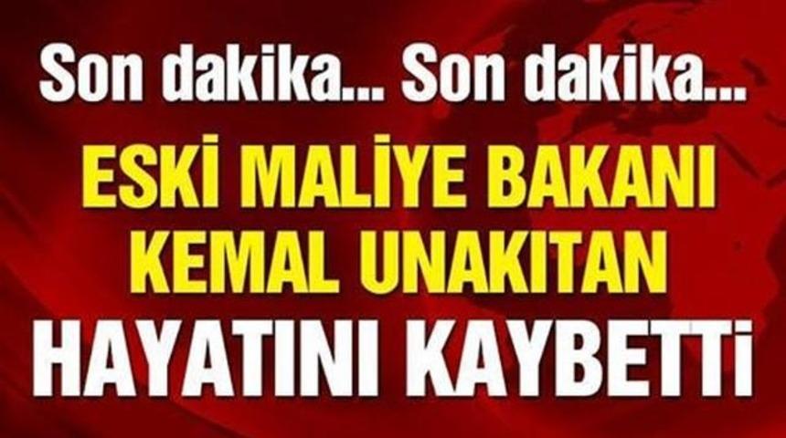 Son Dakika Eski Maliye Bakanı Kemal Unakıtan &Ouml;ld&uuml; Kimdir Biyografisi