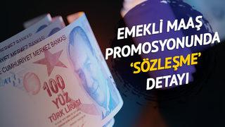 Emekli promosyonunda ‘sözleşme’ detayı: Bunu yapmazsanız para iadesi istenebilir