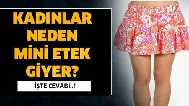 Kadınlar Neden Mini Etek Giyer İşte Cevabı?
