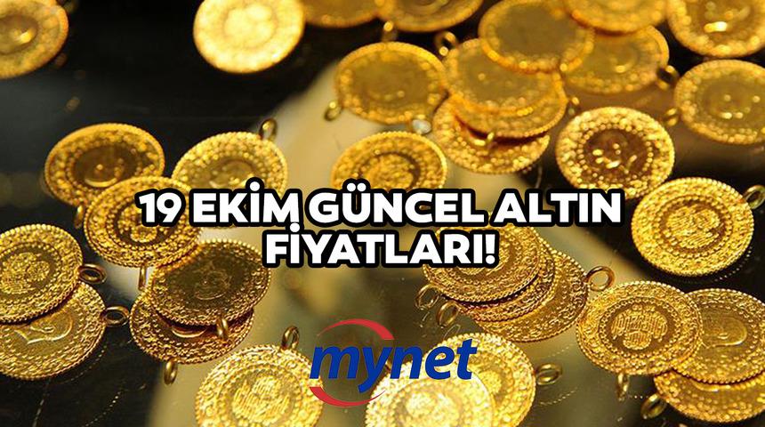 GÜNCEL ALTIN ALTIN FİYATLARI: 19 Ekim gram, çeyrek, yarım, tam altın fiyatları kaç TL?