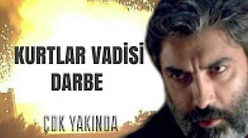 Kurtlar Vadisi Darbe İ&ccedil;in Soruşturma Başlatıldı