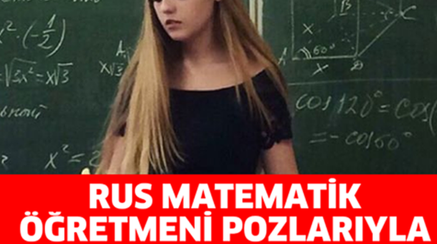 Rus Matematik &Ouml;ğretmeni Pozlarıyla Sosyal Medyaya Bomba Gibi D&uuml;şt&uuml;!
