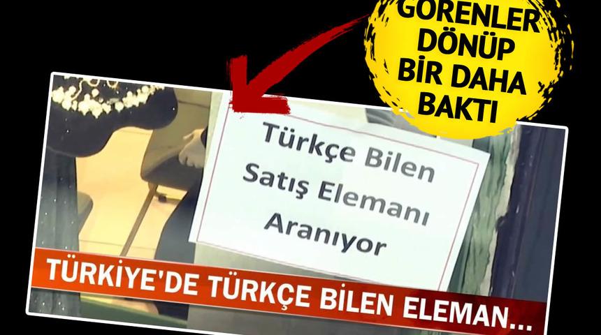 Görenlerin ağzı açık kaldı! İstanbul'un göbeğinde 'Türkçe bilen eleman aranıyor' ilanı: "Vay başıma gelen"