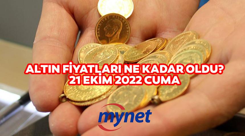 GÜNCEL ALTIN FİYATLARI! 21 Ekim 2022 gram, çeyrek, yarım, tam altın fiyatları ne kadar oldu?