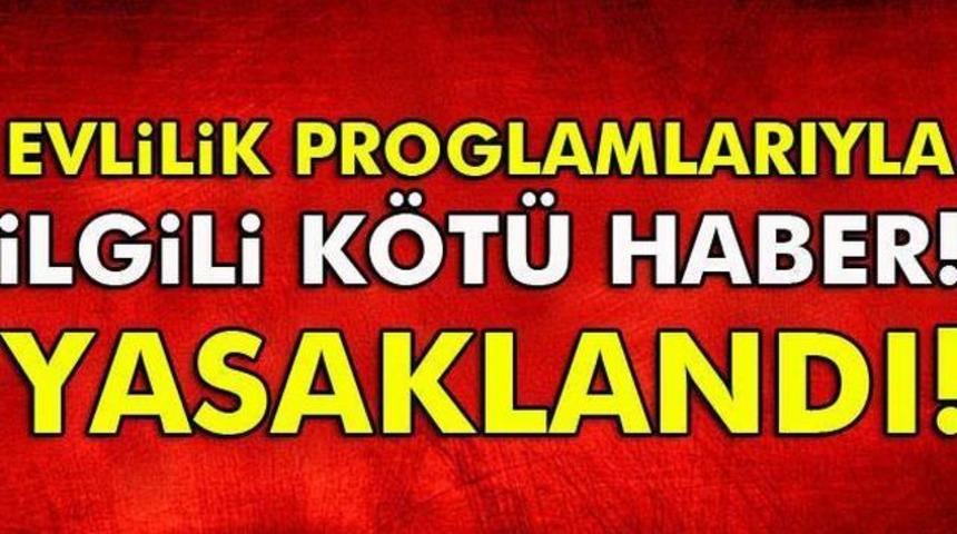 Evlilik Programlarıyla Alakalı FLAŞ Gelişme Yasaklandı!