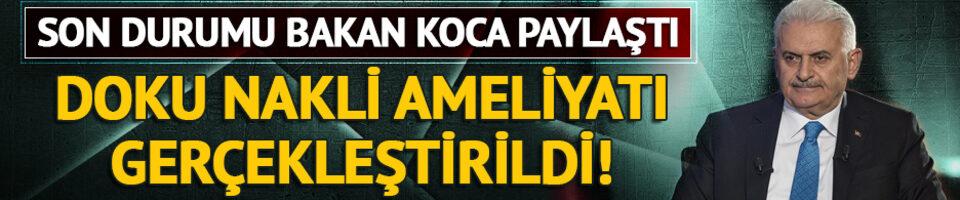 Bakan Koca'dan 'Binali Yıldırım' a&ccedil;ıklaması