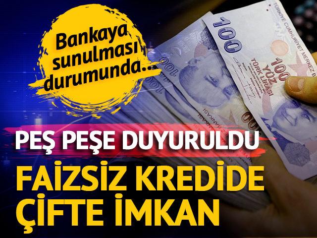 Faizsiz kredi i&ccedil;in &ccedil;ifte haber!