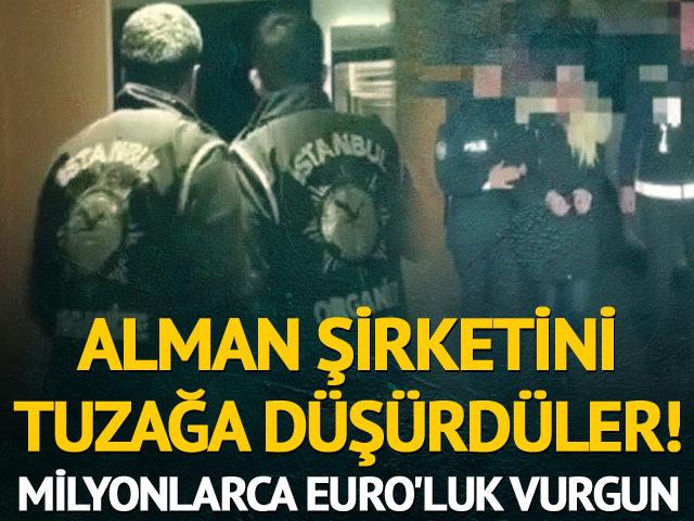 Alman şirketine milyon euro'luk şok! Tuzağa d&uuml;ş&uuml;rd&uuml;ler