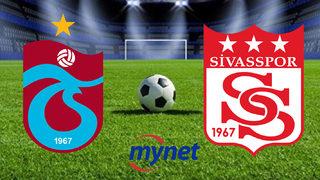 Trabzonspor Sivasspor maçı saat kaçta, hangi kanalda? İlk 11'ler belli oldu!