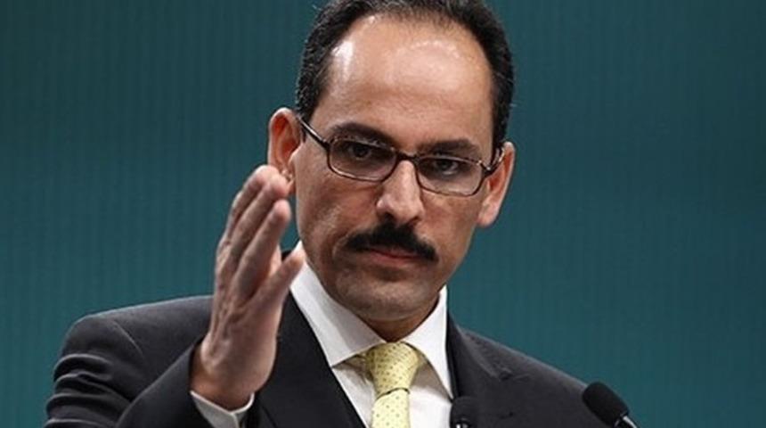 İbrahim Kalın: Kıyamet DEAŞ i&ccedil;in koptu