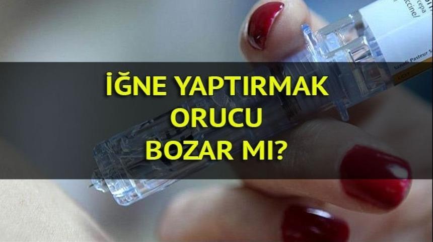 İğne yaptırmak orucu bozar mı? İşte Diyanet'e göre orucu bozan durumlar