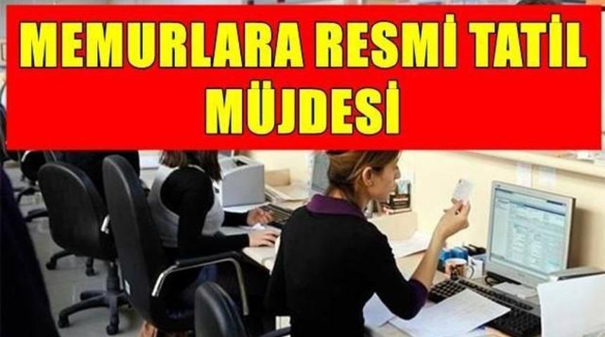 Memurlara Resmi Tatil M&uuml;jdesi Ka&ccedil; G&uuml;n Resmi Tatil Geldi