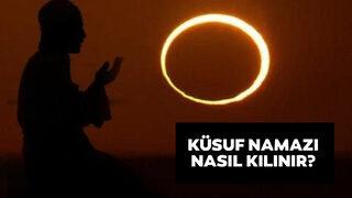 Güneş tutulması namazı ne zaman? Küsuf namazı nasıl kılınır, kaç rekat? Güneş tutulması zamanı Küsuf namazı kılınışı!