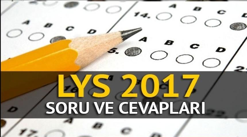 LYS 2017 soru ve cevapları ne zaman nerede yayımlanacak? LYS Matematik nasıldı?