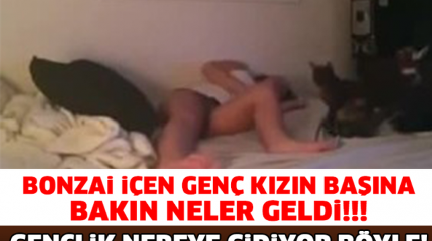 Bonzai İ&ccedil;en Gen&ccedil; Kızın Başına Bakın Neler Geldi