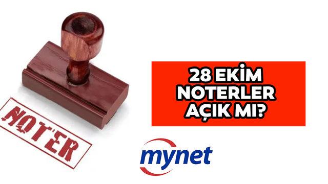 28 Ekim Cuma noterler kaça kadar açık, öğleden sonra çalışmıyor mu? Cumhuriyet Bayramı arifesi 28 Ekim noterlerin çalışma saatleri!