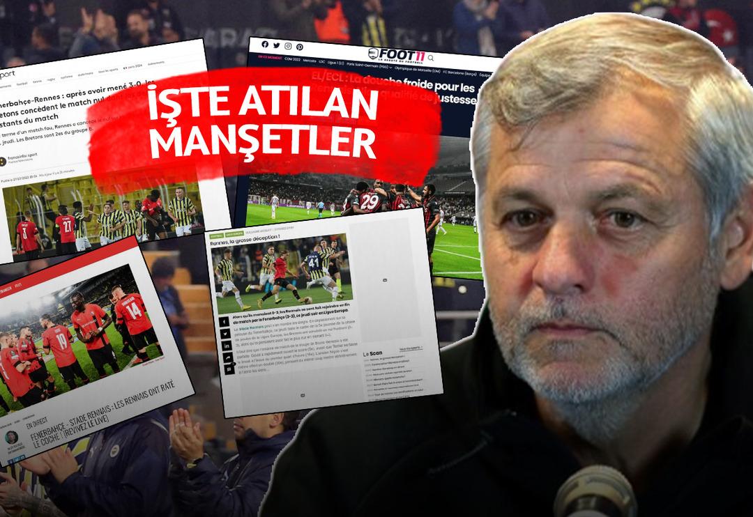 Hocaları "Biz aptalız" demişti! Avrupa basını Fenerbah&ccedil;e-Rennes ma&ccedil;ını b&ouml;yle g&ouml;rd&uuml;