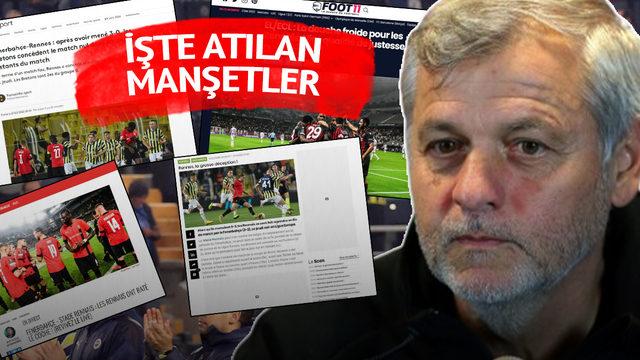Hocaları Biz aptalız demişti! Avrupa basını Fenerbahçe-Rennes maçını böyle gördü