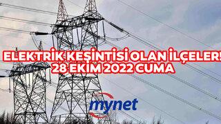 İSTANBUL'DA ELEKTRİK KESİNTİSİ 28 EKİM 2022: Elektrikler ne zaman saat kaçta gelecek? İstanbul'da elektrik kesintisi olan ilçeler!