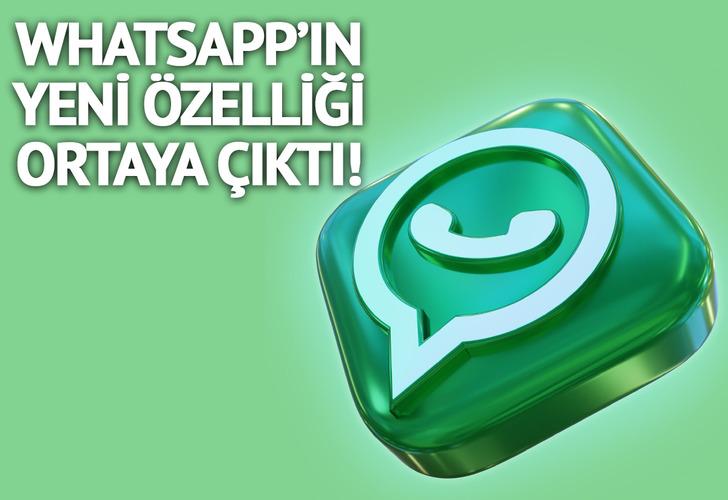 WhatsApp'ın yeni özelliği ortaya çıktı! Kullanıcılar 'Aaa' diyecek