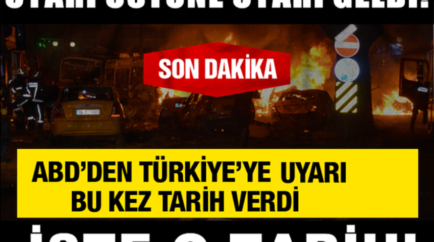 ABD Ter&ouml;r Saldırısı İ&ccedil;in Hangi İlleri Ve Tarihi Verdi!