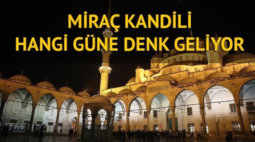 Miraç kandili ne zaman? Miraç kandili hangi gün?