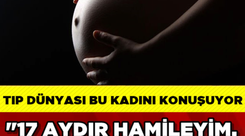 Tıp D&uuml;nyası ŞOKTA 17 Aydır Bebeğini Karnında Taşıyor Neden Doğurmuyor?