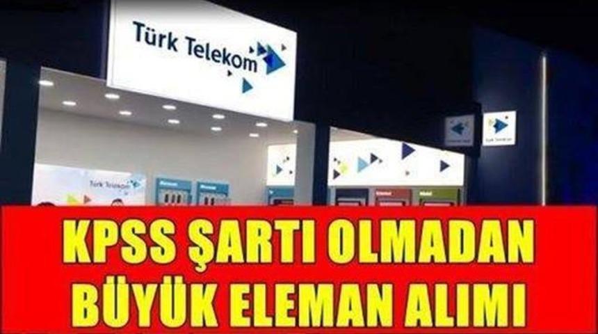 KPSS Şartı Olmadan T&uuml;rk Telekom Binlerce Personel Alımı Başladı İstenen Şartlar Neler?Son Başvuru Ne Zaman