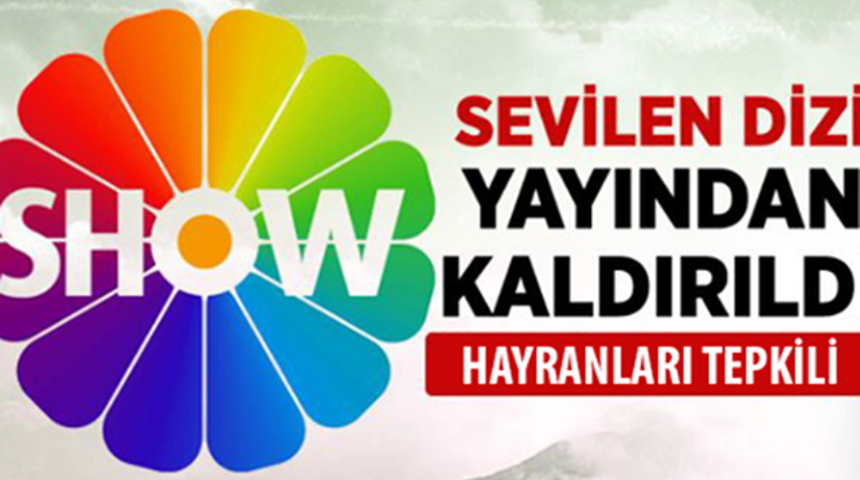 Show Tv'nin Sevilen Dizisi Yayından Kaldırıldı Hayranları ŞOKA Uğradı!