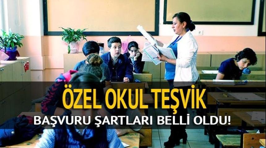 &Ouml;zel okul teşvik başvuruları ne zaman başlayacak? &Ouml;zel okul teşvik kimlere ne kadar verilecek?