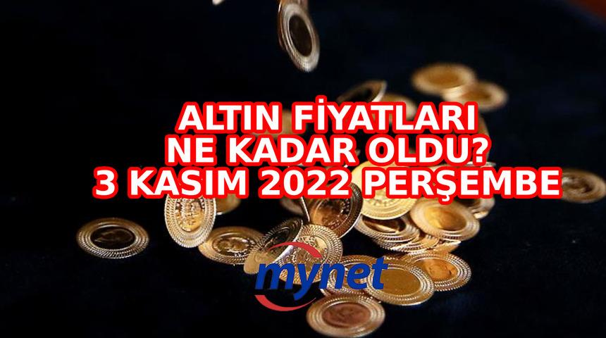 ALTIN FİYATLARI CANLI VE ANLIK TAKİP! FED faiz kararını açıkladı! 3 Kasım 2022 gram, çeyrek, yarım, tam altın fiyatları ne kadar oldu?