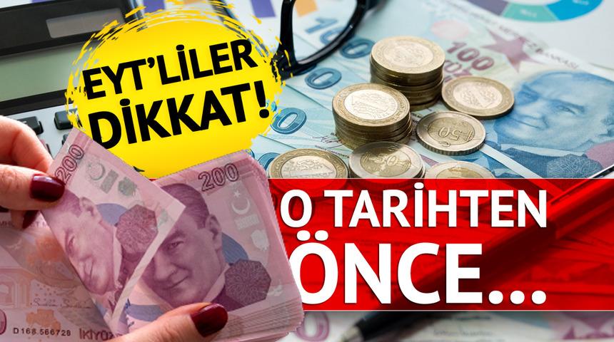 SON DAKİKA HABERİ | EYT bekleyen herkesi etkileyecek! Elinizi çabuk tutun 1 Ocak 2023'te 62 bin liraya çıkabilir