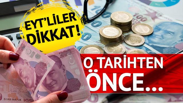 SON DAKİKA HABERİ | EYT bekleyen herkesi etkileyecek! Elinizi çabuk tutun 1 Ocak 2023'te 62 bin liraya çıkabilir