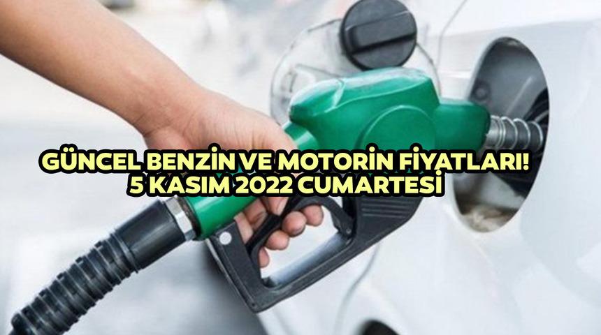 Benzin fiyatı ne kadar oldu? Motorin kaç TL? 5 Kasım 2022 Cumartesi motorin, LPG ve benzin fiyatları